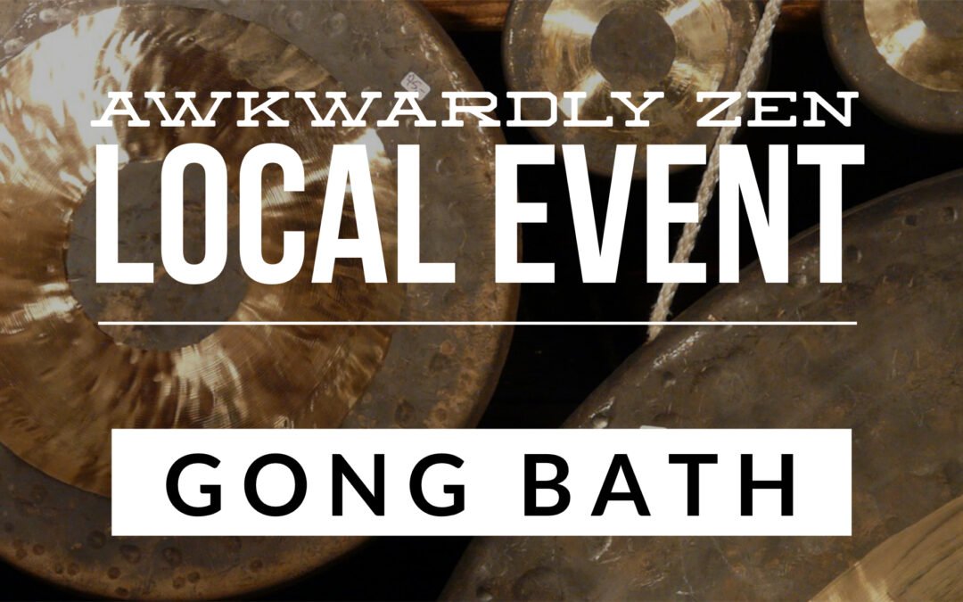 AZ IN-PERSON Event: Gong Bath Meditation Session w/ Greg Wilkins