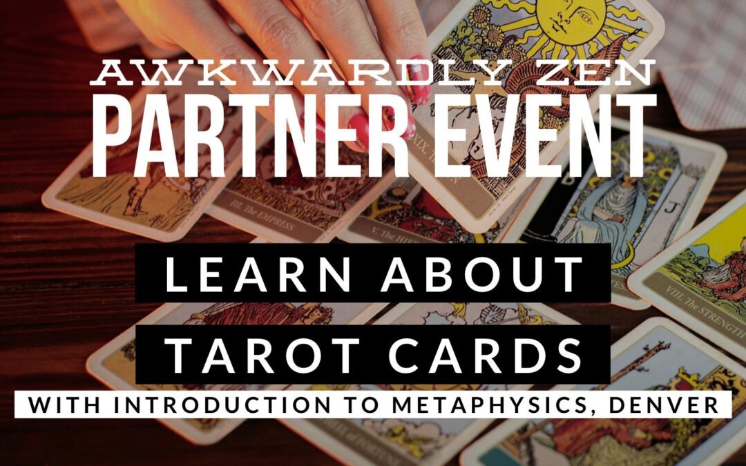 AZ Partner Event: Learn About Tarot Cards with Intro to Metaphysics, Denver