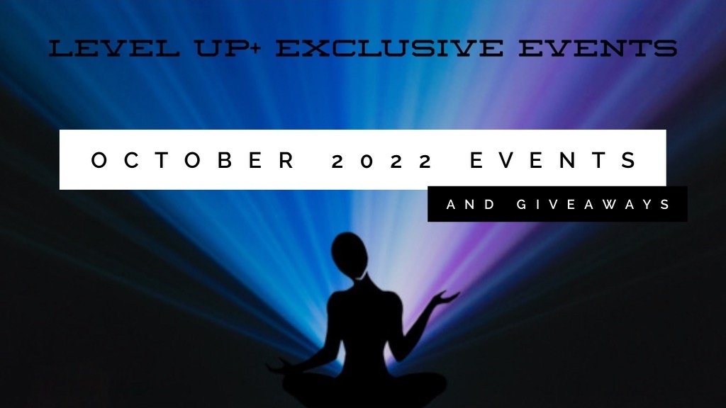 Level Up+ October 2022 Events