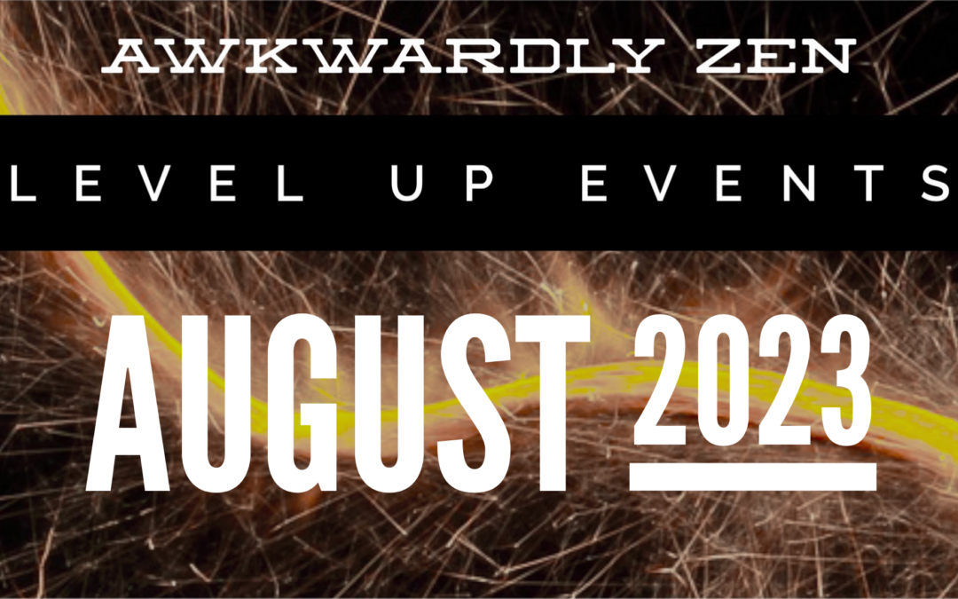 Level Up+ Events August 2023