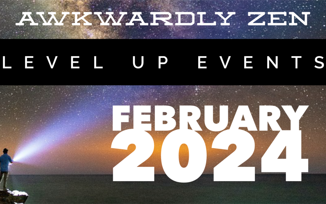 Level Up+ Events February 2024