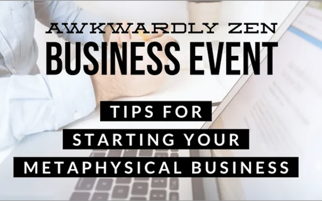 VIDEO: AZ Special Event: Business Basics Series: Starting your Metaphysical Business