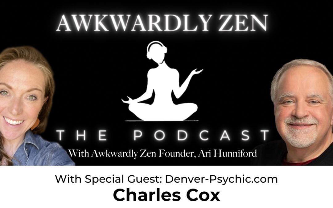 Awkwardly Zen the Podcast: Charles Cox